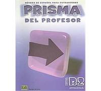 Prisma B2 Avanza, Del Profesor / Prisma B2 Avanza, For the Professor