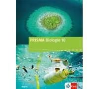 Prisma Biologie 10. Schulbuch Klasse 10. Ausgabe Bayern
