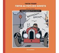 Prisma Moulinsart Les coulisses d'une oeuvre tome 1 - Tintin au pays des soviets