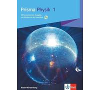 Prisma Physik 1. Schulbuch Klasse 7/8. Differenzierende Ausgabe Baden-Württemberg: Schulbuch mit Medien in der Nawithek Klasse 7/8