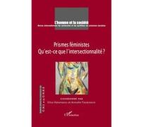 Prismes féministes Qu'est-ce que l'intersectionnalité ? - Collectif - L'harmattan - broché - Livre