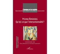 Prismes féministes Qu'est-ce que l'intersectionnalité ? - Collectif - L'harmattan - broché - Livre