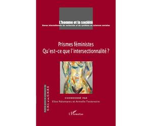 Prismes féministes Qu'est-ce que l'intersectionnalité ? - Collectif - L'harmattan - broché - Livre