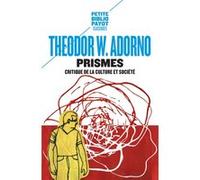 Prismes Theodor W. Adorno (Auteur), Rainer Rochlitz (Traduction), Geneviève Rochlitz (Traduction)