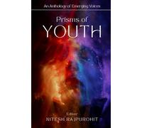 Prisms of Youth: An Anthology of Emerging Voices