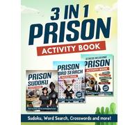 Prison Activity Book for Inmates: 3-in-1 Jail Puzzle Book with Word Searches, Sudoku, Crosswords, Mazes & More: Prison-Approved Book of Mental Focus ... - Stay Sharp and Pass Time While Doing Time