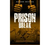 Prison Break: Breaking the Chains of the Mind