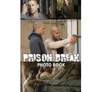 Prịsọn Brẹạk Photo Book: Incredible Movie Characters Images For All Fans | Gifts For Friends & Family