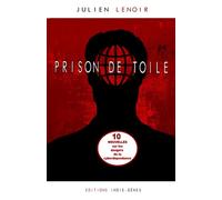 Prison de toile : 10 nouvelles sur les dangers de la cyberdépendance