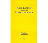 Prison du temps - Alain Lercher - Verdier - broché - Livre