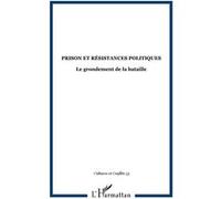 Prison et résistances politiques Collectif (Auteur)