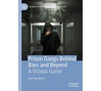 Prison Gangs Behind Bars And Beyond