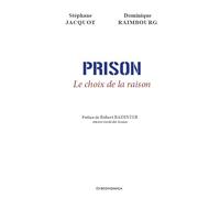 Prison - le Choix de la Raison