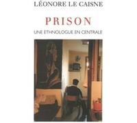 Prison Léonore Le Caisne (Auteur)