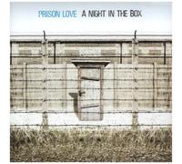 Prison Love - A Night in The Box [Import]