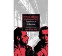 Prison Memoirs Of An Anarchist by Alexander Berkman Alexander Berkman (Auteur)