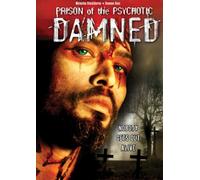 Prison Of the Psychotic Damned