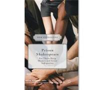 Prison Shakespeare: For These Deep Shames And Great Indignities (Palgrave Shakespeare Studies) (Hardcover) Rob Pensalfini, (Auteur)