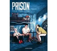 Prison Sylvain Dorange (Dessinateur), Fabrice Rinaudo (Auteur), Anne Royant (Dessinateur)