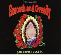 Prison Talk by Smooth & Greedy (2001-05-21)