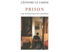 Prison Une ethnologue en centrale - Léonore Le Caisne - Odile Jacob - broché - Essai