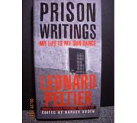 Prison Writings: My Life Is My Sun Dance