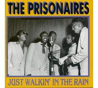 Prisonairs - Just Walkin' in the Rain