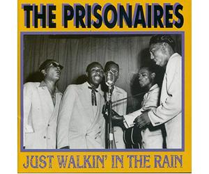 Prisonairs - Just Walkin' in the Rain