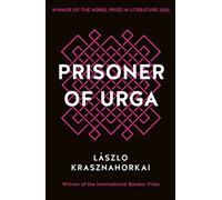 Prisoner of Urga - László Krasznahorkai - Tuskar Rock - ebook (ePub) - Livre