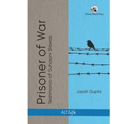 Prisoner of War: Testimonio of Suhasini Biswas