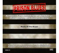 Prisoners at the Mississippi & Louisiana State Pen - Prison Blues: Authentic Field Recordings of Work S