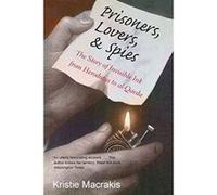 Prisoners, Lovers, and Spies: The Story of Invisible Ink from Herodotus to Al-Qaeda - [Version Originale] Inconnu (Auteur)
