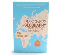 Prisoners of Geography: Ten Maps That Tell You Everything You Need to Know