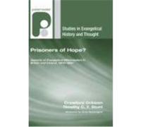 Prisoners of Hope?: Aspects of Evangelical Millennialism in Britain and Ireland, 1800-1880