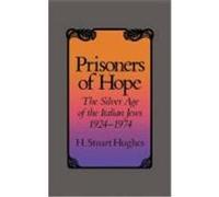 Prisoners of Hope H. Stuart Hughes (Auteur)