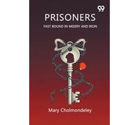PrisonersFast Bound In Misery And Iron (Edition1)