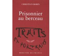 Prisonnier au berceau