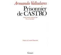 Prisonnier de Castro - Armando Valladarès - Grasset - Livre