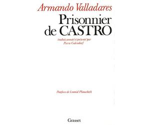 Prisonnier de Castro - - Armando Valladarès - Grasset - Livre