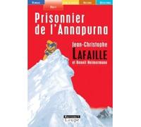 Prisonnier de l'Anapurna (grands caractères) - Jean-Christophe Lafaille - De La Loupe - broché - Récit