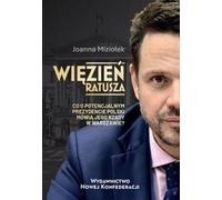 Prisonnier de l'hôtel de ville - Joanna Miziołek (Buch auf Polnisch)