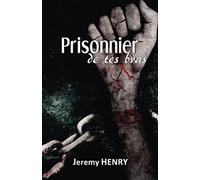 Prisonnier de tes bras