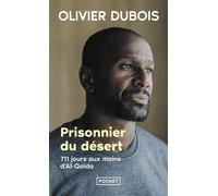 Prisonnier du désert - 711 jours aux mains d'Al-Qaida - Olivier Dubois - Pocket - Poche - Essai