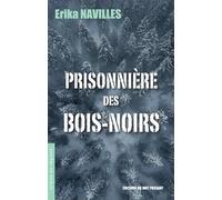 Prisonnière des Bois-Noirs