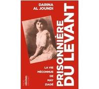 Prisonnière du Levant Darina Al Joundi (Auteur)
