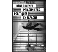 Prisonnières Politiques En Espagne - Fin Et Sortie De Dictature