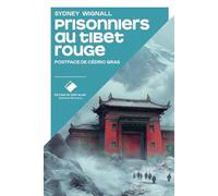 Prisonniers au Tibet rouge
