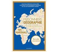 Prisonniers de la géographie Tim Marshall (Auteur)