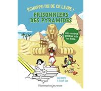Bill Doyle – Prisonniers des pyramides ! – Échappe-toi de ce livre ! – Traduit par Marie Hermet