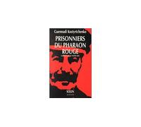 Prisonniers du pharaon rouge - Les repressions politiques contre les juifs en urss dans la derniere decennie du - Guennadi Kostyrtchenko - Actes sud - Livre